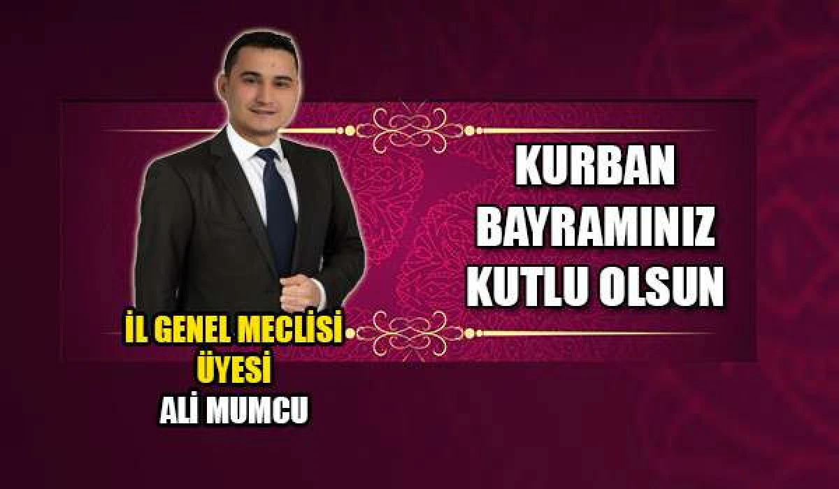 Ali Mumcu, Kurban Bayramı'nı kutladı
